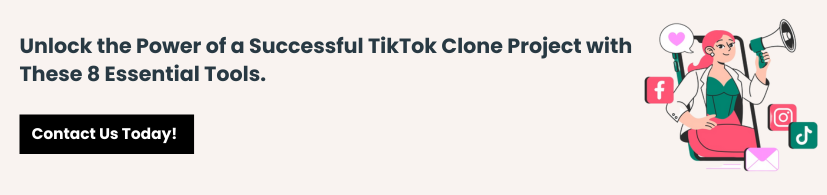 8 Must-Have Tools for Your TikTok Clone Project
